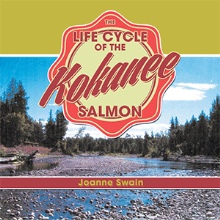 THE LIFE CYCLE OF THE KOKANEE SALMON