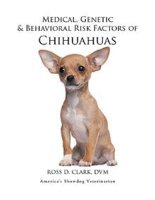 Medical, Genetic & Behavioral Risk Factors of  Chihuahuas