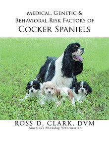 Medical, Genetic & Behavioral Risk Factors of Cocker Spaniels