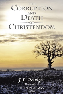 The Corruption and Death of Christendom