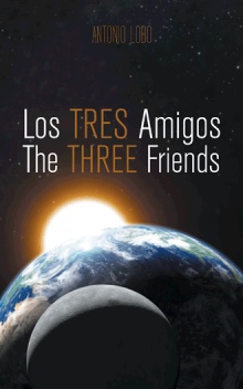 Los Tres Amigos/The Three Friends
