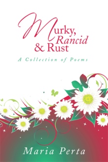 Murky, Rancid & Rust