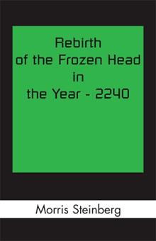 Rebirth of the Frozen Head in the Year - 2240