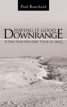 Having It Good Downrange