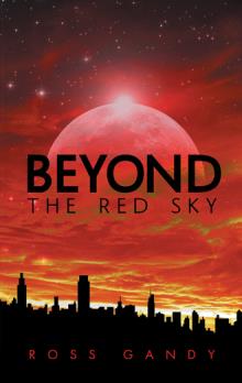 Beyond the Red Sky