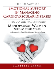 The Impact of Emotional Support in Managing Cardiovascular Diseases among Hispanic and Non -Hispanic Menopausal Women Aged 55 to 84 years