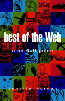Best of the Web: A No-Fluff Guide