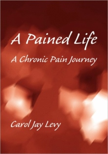 A Pained Life, A Chronic Pain Journey