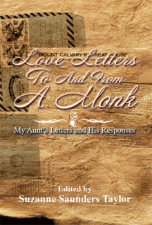 LOVE LETTERS TO AND FROM A MONK