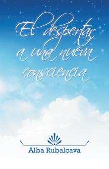 El despertar a una nueva consciencia