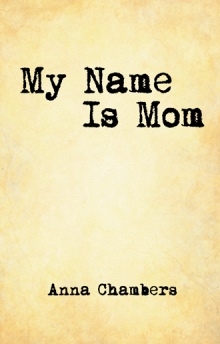 My Name Is Mom