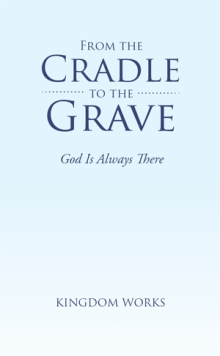 From the Cradle to the Grave