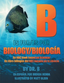 B is for Biology / B es por Biología