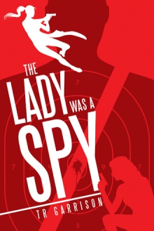 The Lady was a Spy
