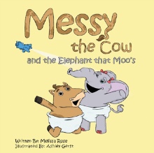 Messy the Cow and the Elephant that Moo's