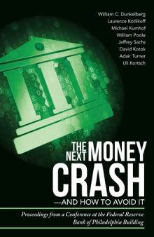 The Next Money Crash—and How to Avoid It