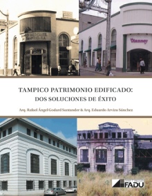 TAMPICO, PATRIMONIO EDIFICADO