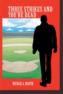 THREE STRIKES AND YOU’RE DEAD