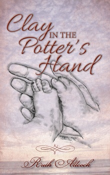 Clay in the Potter’s Hand