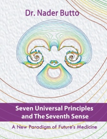 Seven Universal Principles and the Seventh Sense