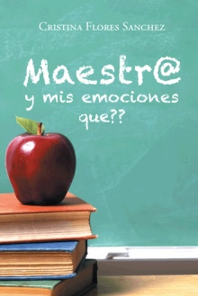 Maestr@ y mis emociones que??