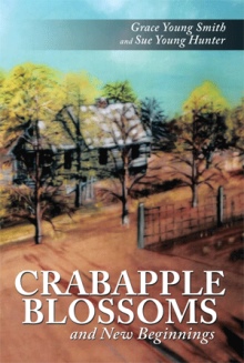 CRABAPPLE  BLOSSOMS and New Beginnings
