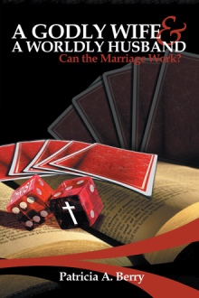 A Godly Wife and A Worldly Husband: