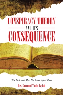 Conspiracy Theory and Its Consequence