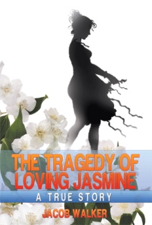 The Tragedy of Loving Jasmine