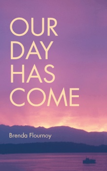 OUR DAY HAS COME