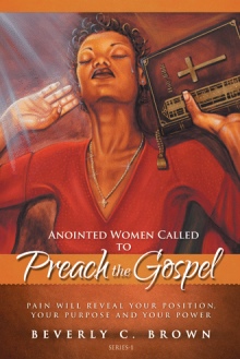 Anointed Women Called to Preach the Gospel