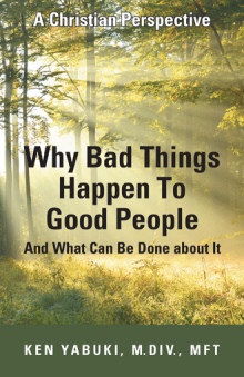 Why Bad Things Happen To Good People  And What Can Be Done about It