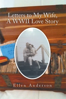 Letters to My Wife, A WWII Love Story