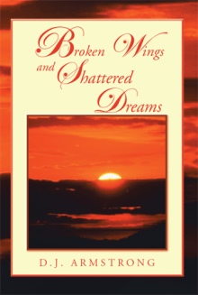 Broken Wings and Shattered Dreams