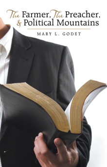 The Farmer, The Preacher, & Political Mountains