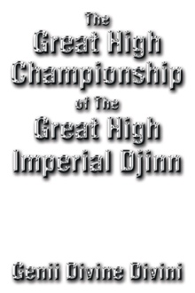 The Great High Championship of The Great High Imperial Djinn