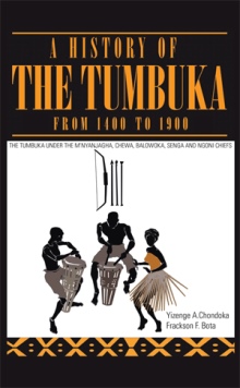 A History of the Tumbuka from 1400 to 1900