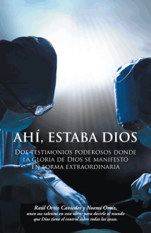 AHÍ, ESTABA DIOS