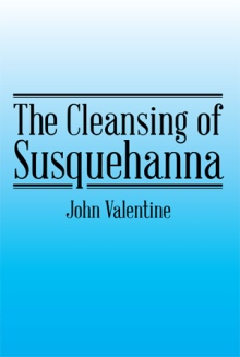 The Cleansing of Susquehanna