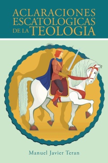 Aclaraciones escatologicas de la teologia