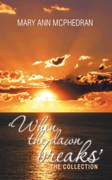 'WHEN THE DAWN BREAKS' The Collection