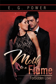 MOTH TO A FLAME:  FORBIDDEN LOVE