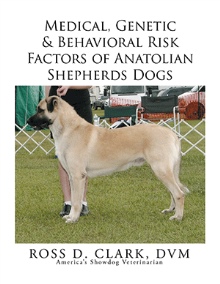 Medical, Genetic & Behavioral Risk Factors of  Anatolian Shepherds Dogs