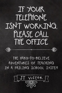If Your Telephone Isn’t Working, Please Call the Office