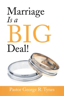 Marriage Is a Big Deal!