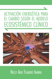 Activación energética para el cambio según el modelo ecosistémico clínico