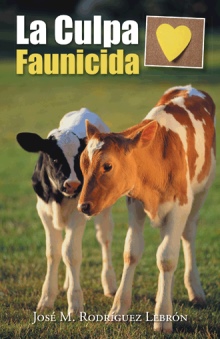 La culpa faunicida