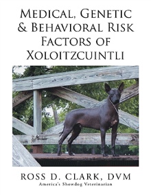 Medical, Genetic & Behavioral Risk Factors of Xoloitzcuintli