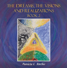 The Dreams, The Visions and Realizations Book 2