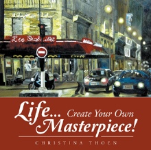 Life... Create Your Own Masterpiece!